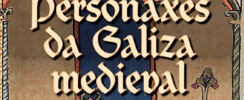 Presentación de Personaxes da Galiza medieval
